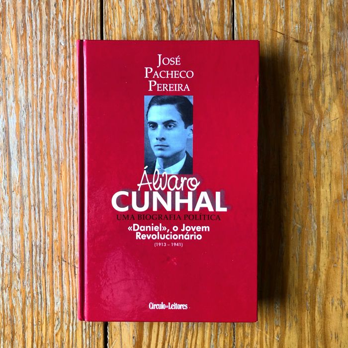 José Pacheco Pereira - Álvaro Cunhal, Uma Biografia Política Vol. 1