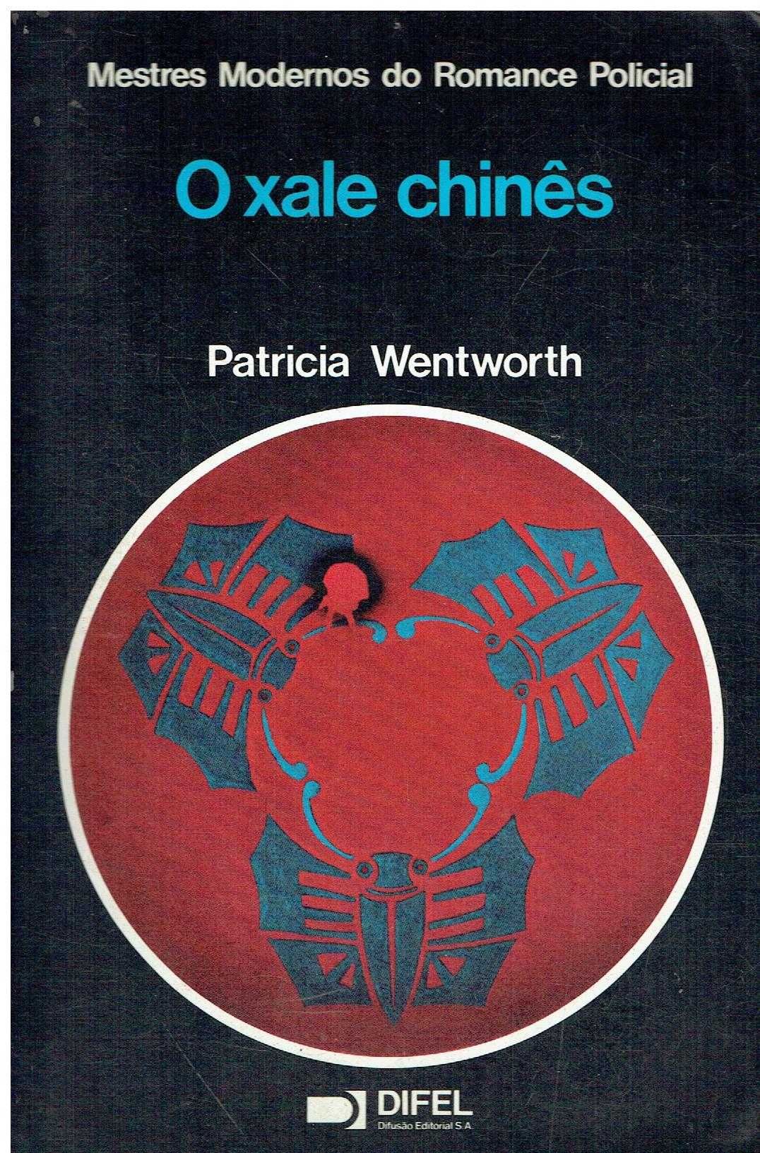 12839

O Xale Chinês
de Patricia Wentworth