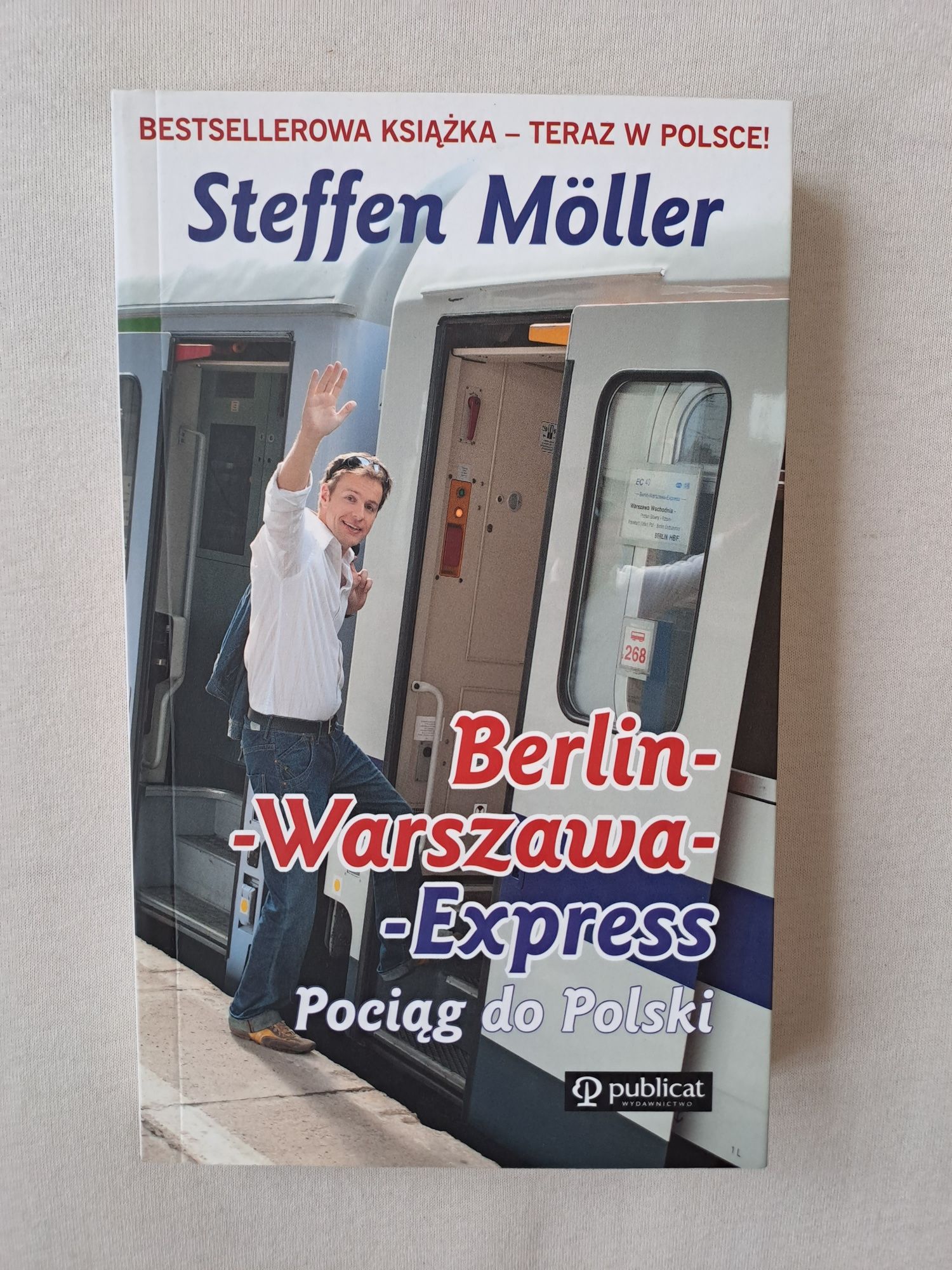 Steffen Möller "Berlin-Warszawa-Express. Pociąg do Polski"