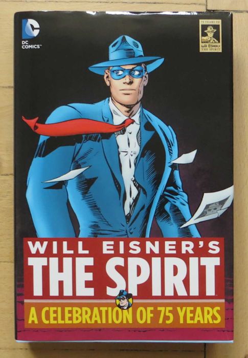 Will Eisner - The Spirit 75 Years