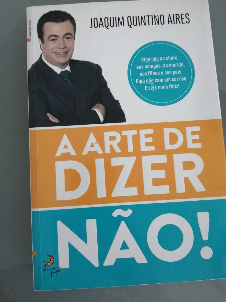 A Arte de Dizer Não	de Joaquim Quintino Aires	como novo!!