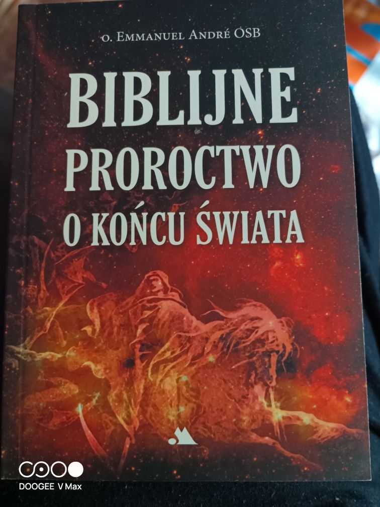 o. E. André OSB: Biblijne proroctwo o końcu świata