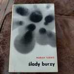 Ślady burzy. Marian Turwid