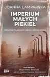 Imperium małych piekieł. Mroczne tajemnice obozu Gross-Rosen