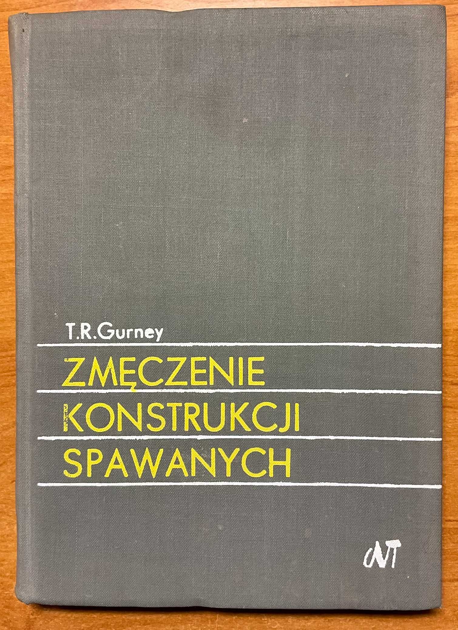 Zmęczenie konstrukcji spawanych, T. R. Gurney, WNT 1973