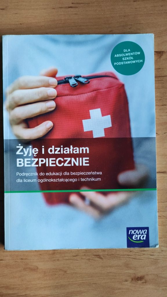 Żyje i działam bezpiecznie. Podręcznik do klasy 1 technikum i LO