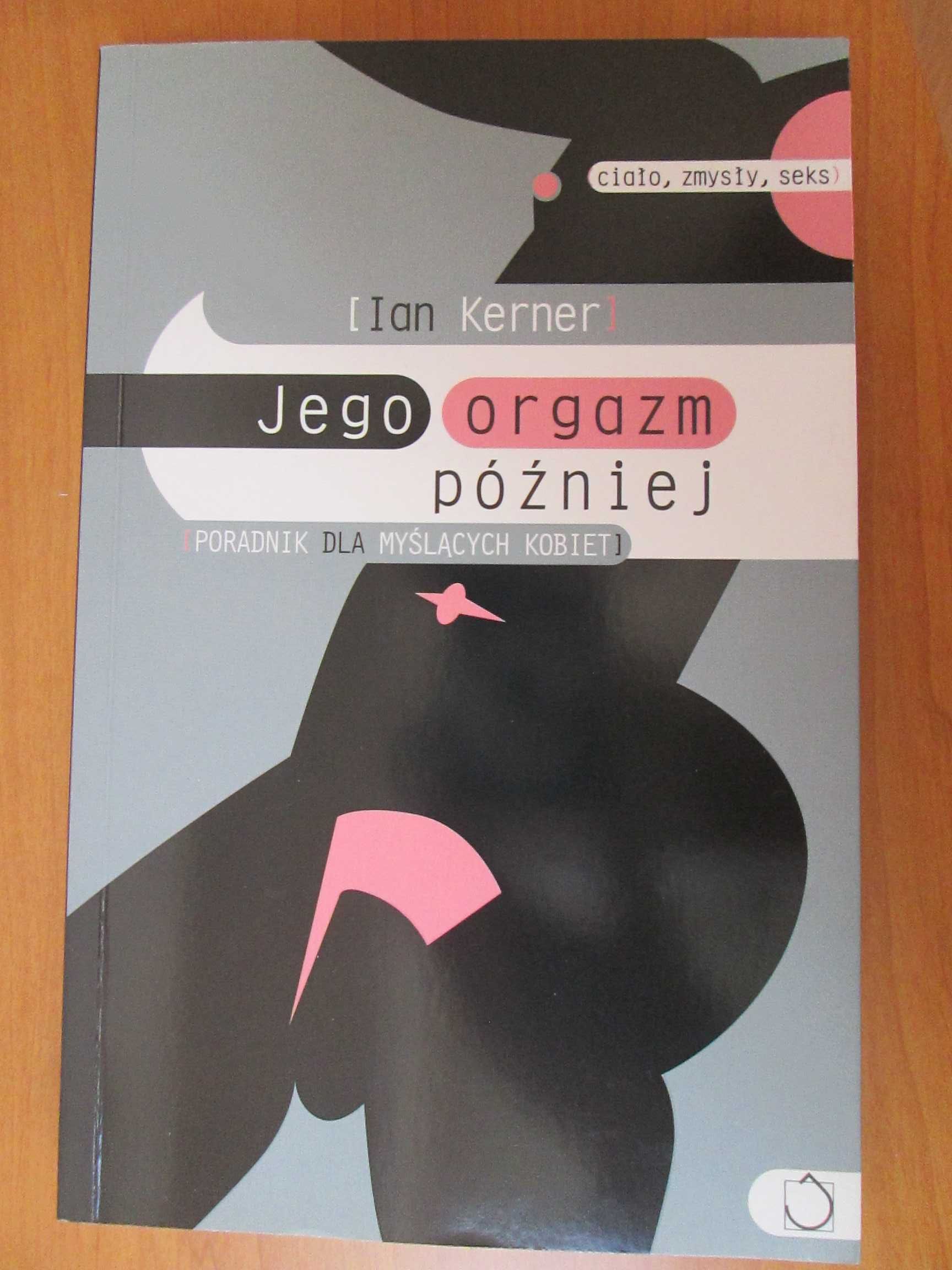 "Jego orgazm później", autor: Ian Kerner