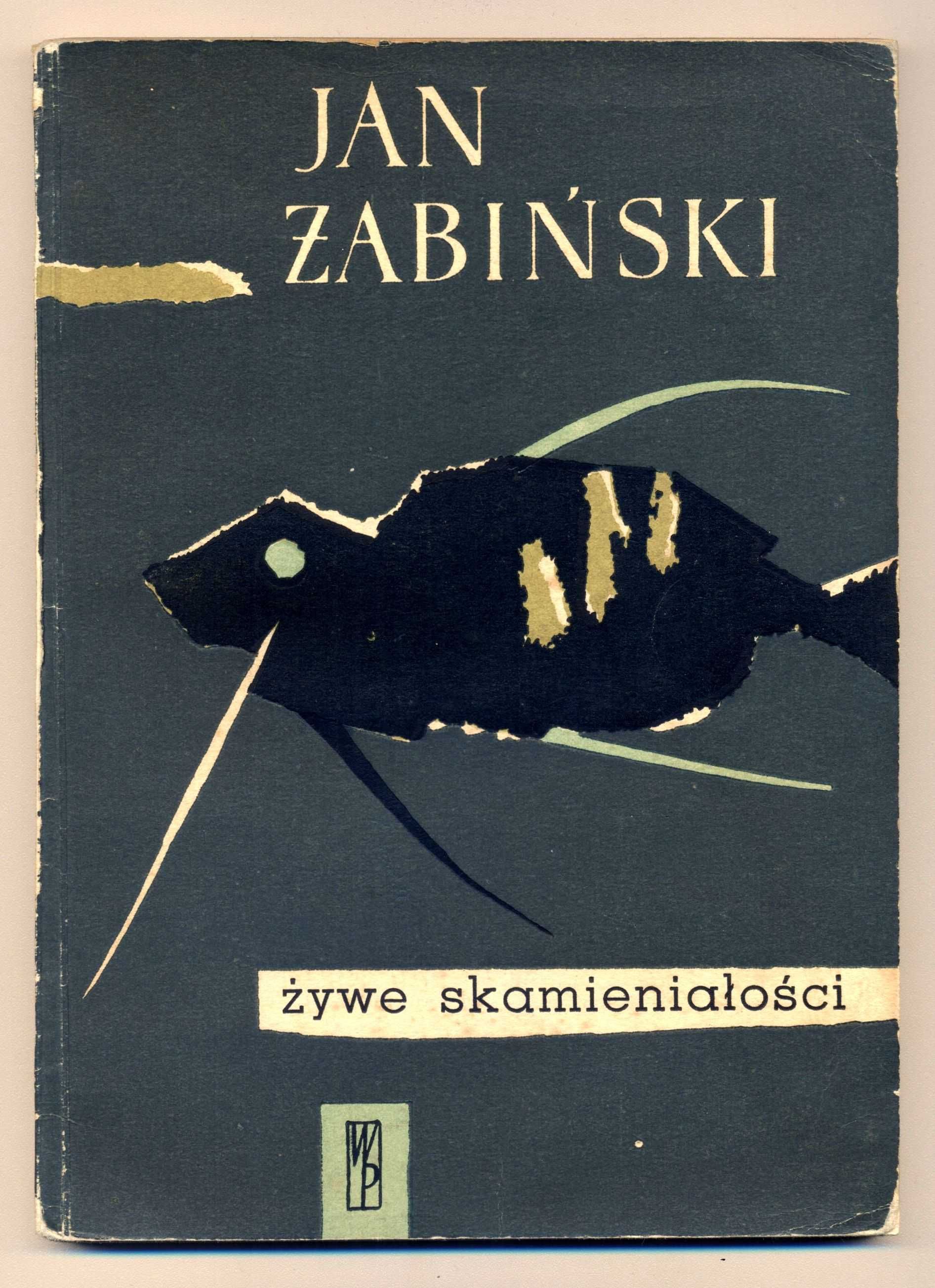 Jan Żabiński - "Żywe skamieniałości"