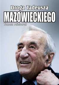 Droga Tadeusza Mazowieckiego. Tomasz Mielcarek (Nowa)