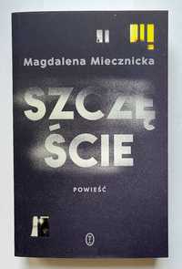 Książka Szczęście Magdalena Miecznicka