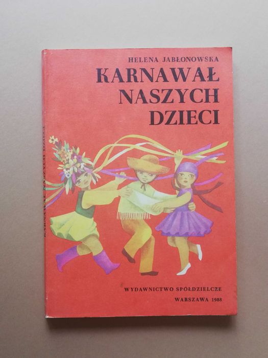 Karnawał naszych dzieci Helena Jabłonowska stroje karnawałowe