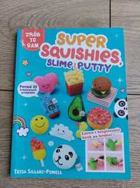 Książka ,,Super squishies, slime i putty"