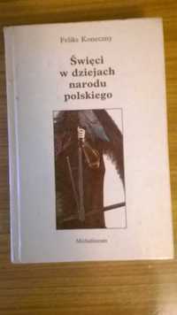 Święci w dziejach narodu polskiego. F. Koneczny