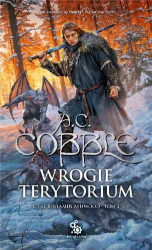 Beniamin Ashwood T.3 Wrogie terytorium - A.C. Cobble