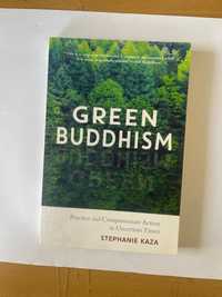 Stephanie Kaza - Green Buddhism: Practice and Compassionate Action