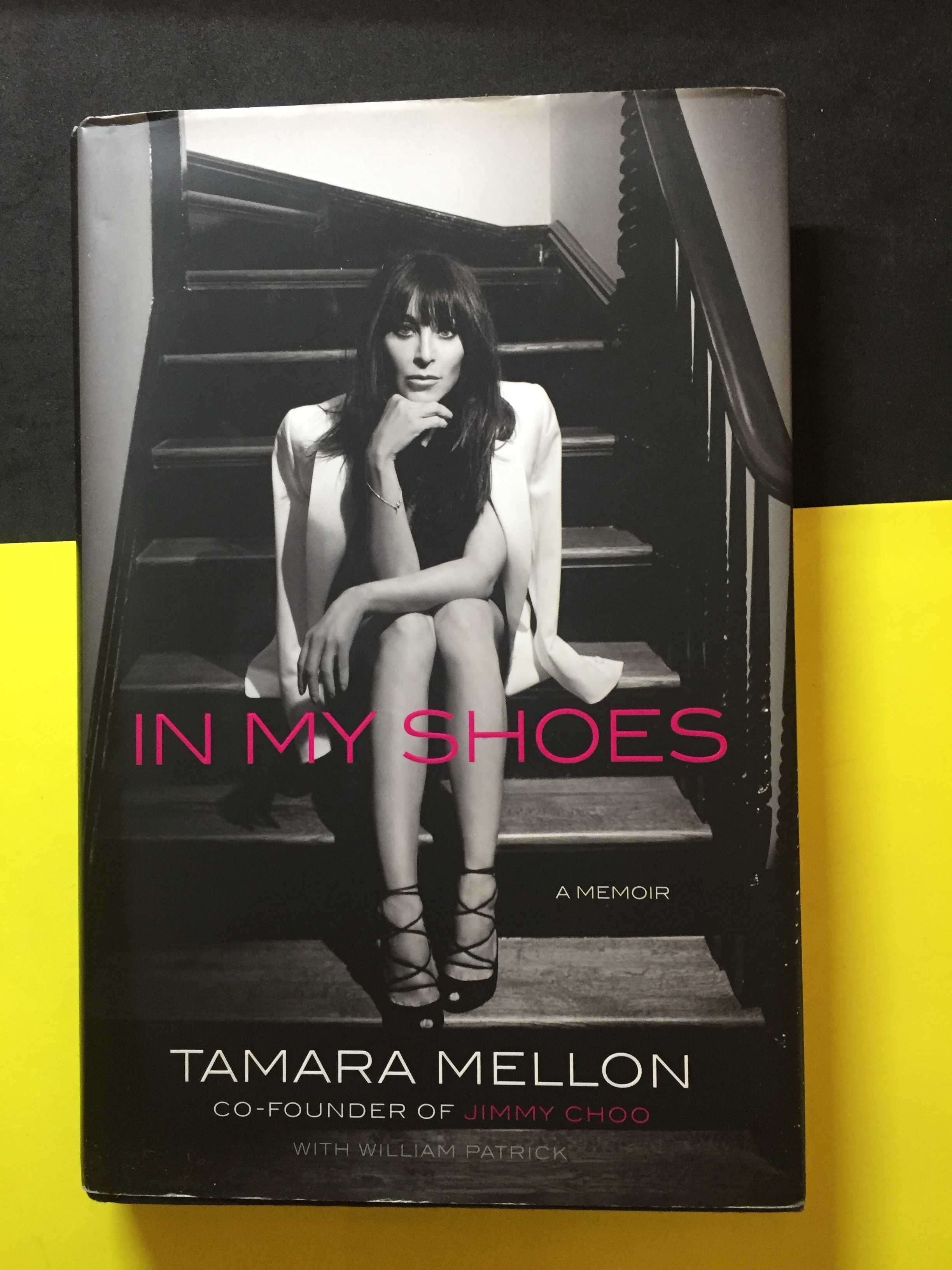 Tamara Mellon - In my shoes