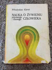 Władysław Kierst "Nauka o żywieniu zdrowego i chorego człowieka"