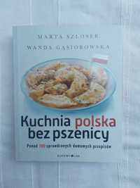 Książka "Kuchnia polska bez pszenicy"