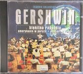 George Gershwin Błękitna rapsodia Amerykanin w Paryżu Koncert w F-dur