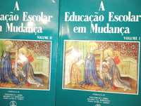 A educação escolar em mudança 2 volumes