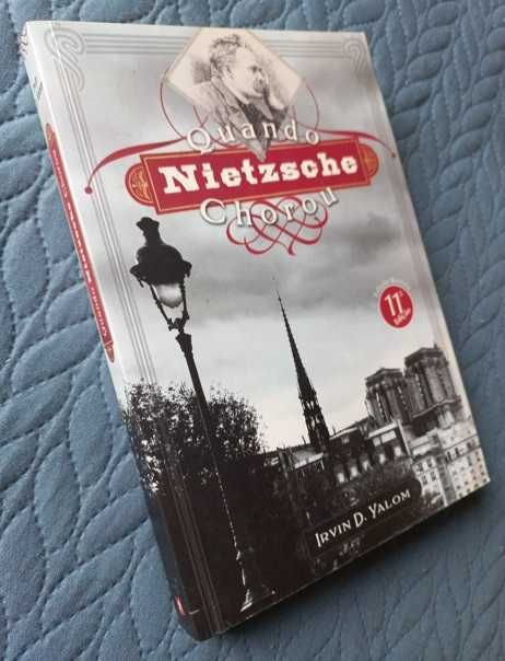 Quando Nietzsche Chorou - Irvin D. Yalom (Edição Normal)