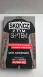 Skończ z tym sh*tem! Gary John Bishop psychologia motywacja