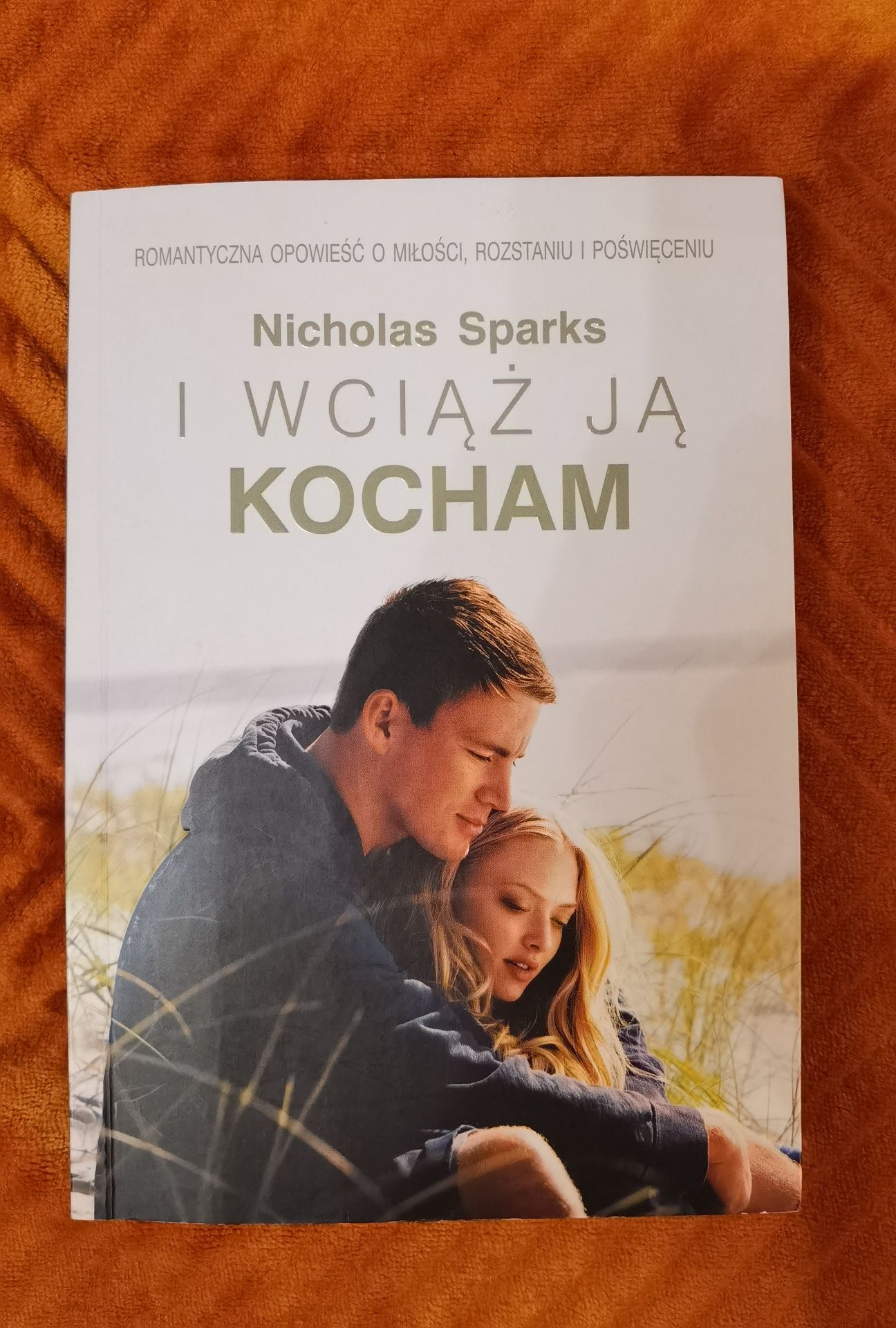 I wciąż ją kocham. NICHOLAS SPARKS