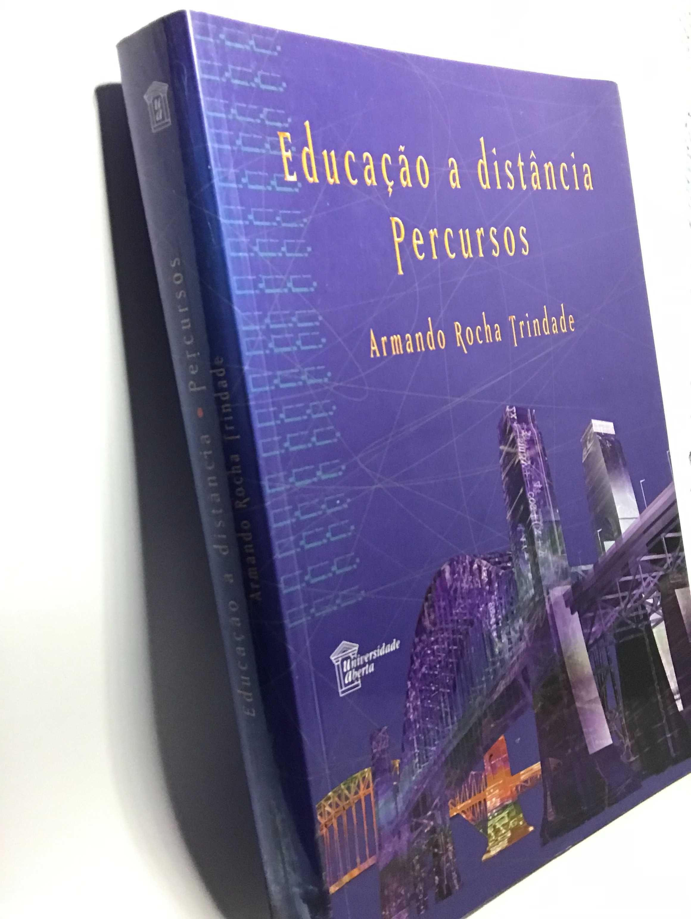 Educação a Distância: Percursos - Armando Rocha Trindade