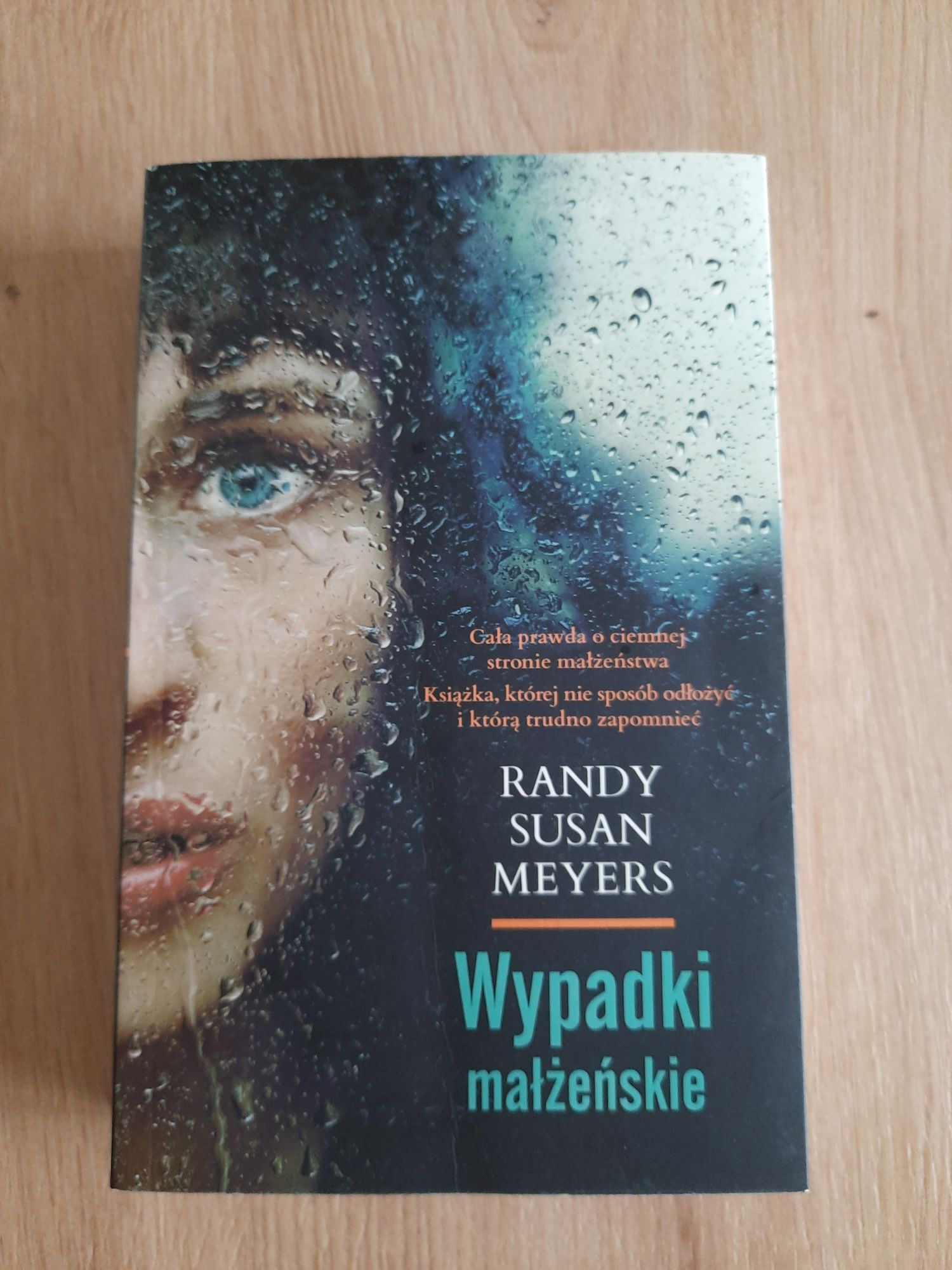 Randy Susan Meyers "Wypadki małżeńskie ".