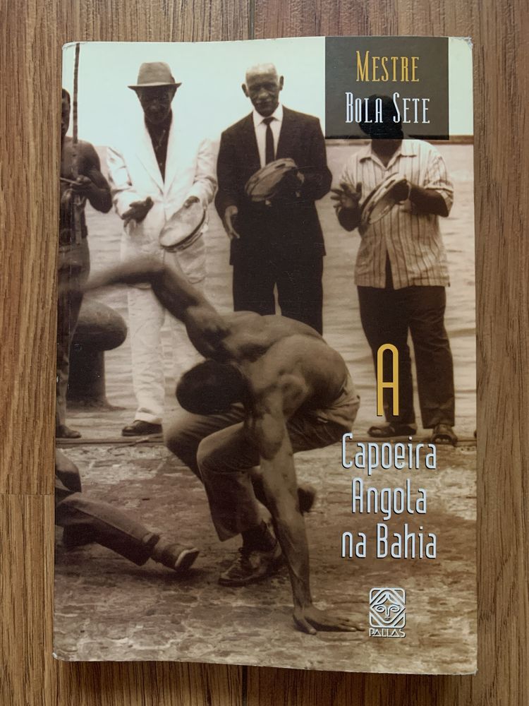 A Capoeira Angola na Bahia - J. Luis Oliveira