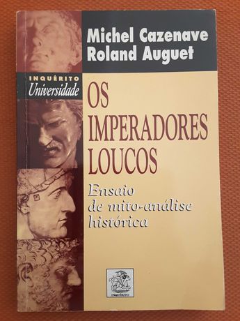 Os Imperadores Loucos / Decadência Romana ou Antiguidade Tardia?