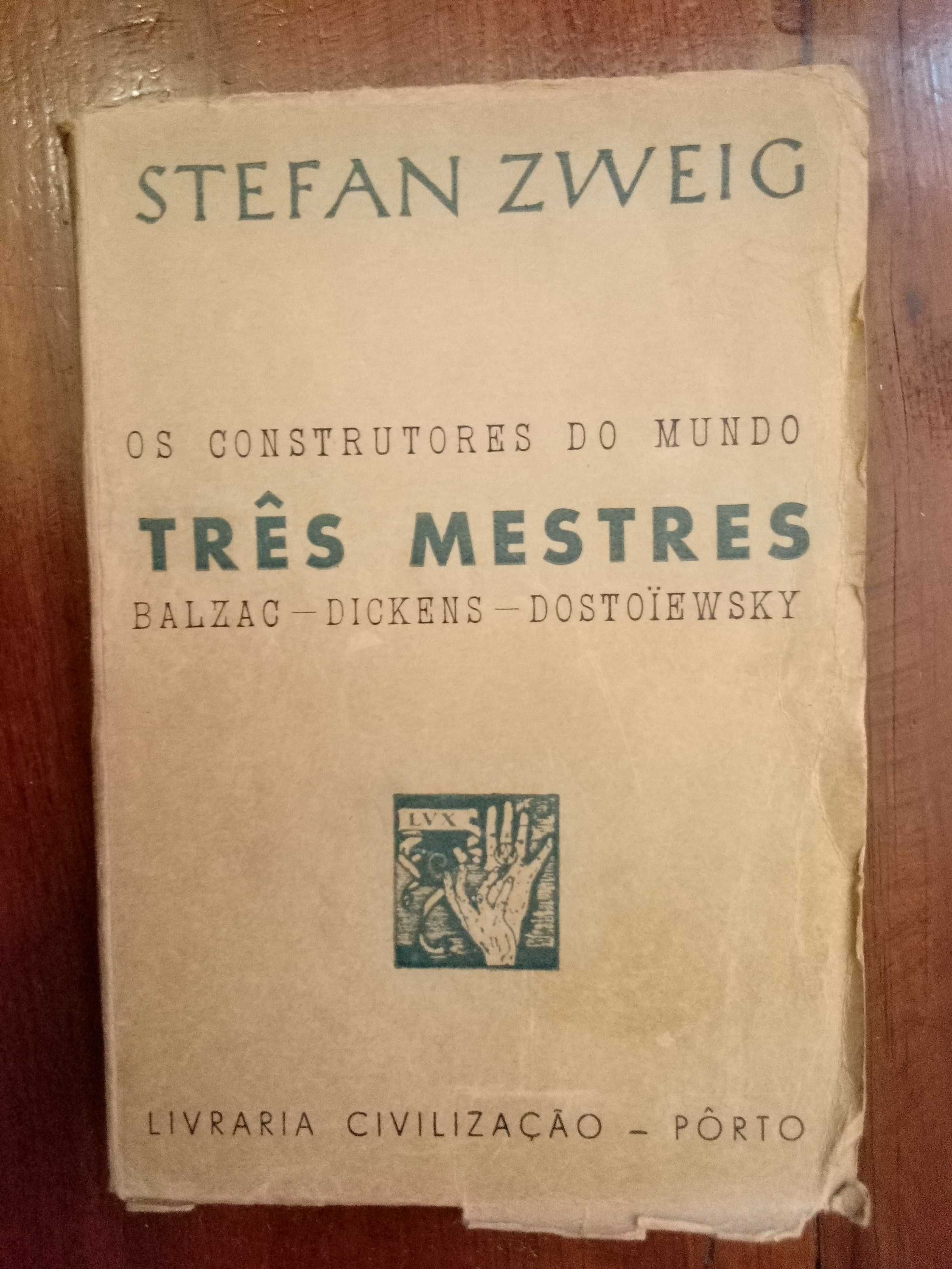 Stefan Zweig - Os construtores do mundo, Três mestres