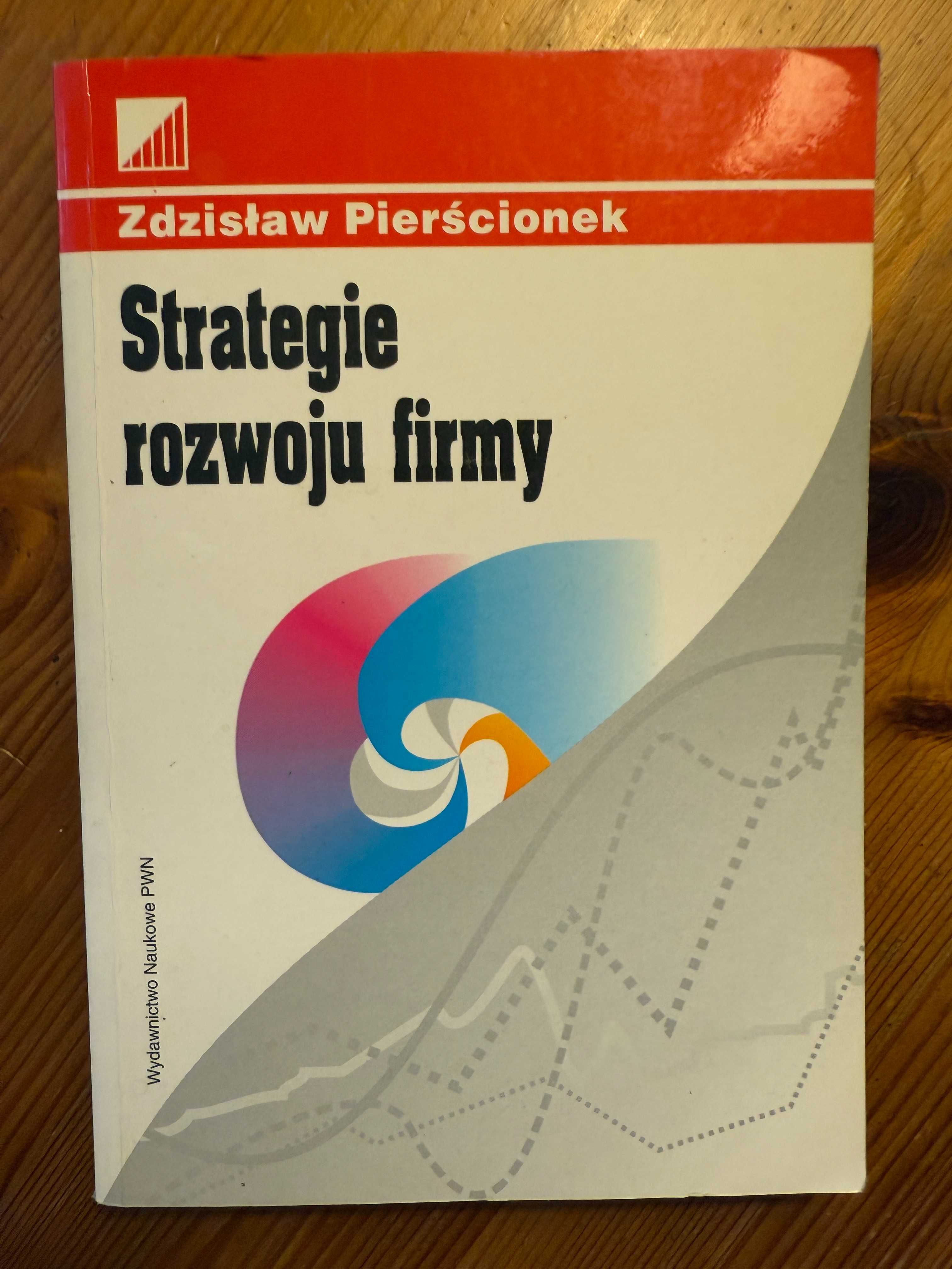 Strategie Rozwoju Firmy - Zdzisław Pierścionek