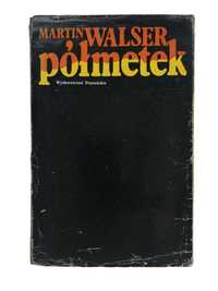 Półmetek - Martin Walser