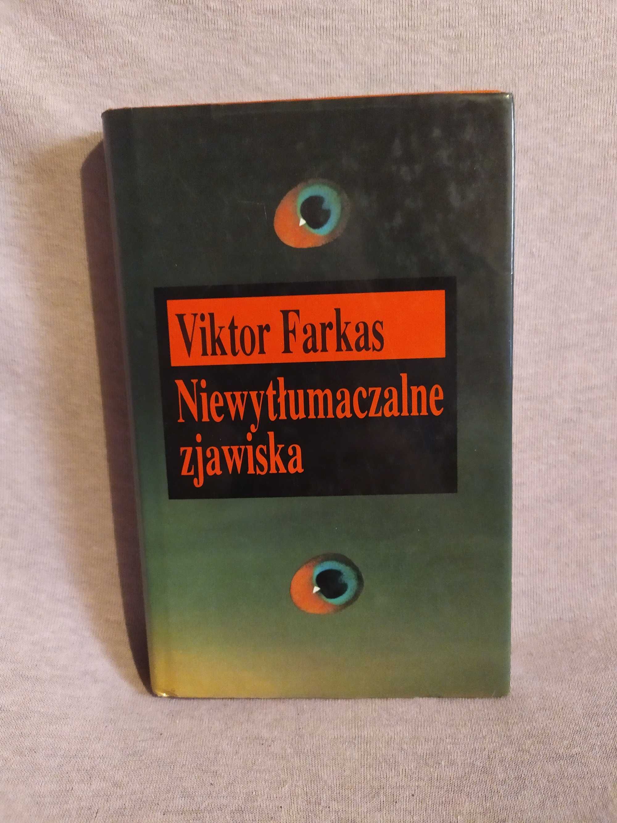 Niewytłumaczalne - Viktor Farkas