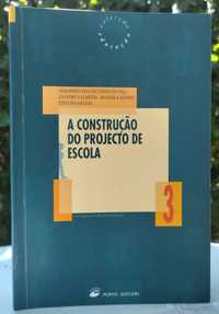 A construção do projecto de escola (Adalberto Dias de Carvalho)