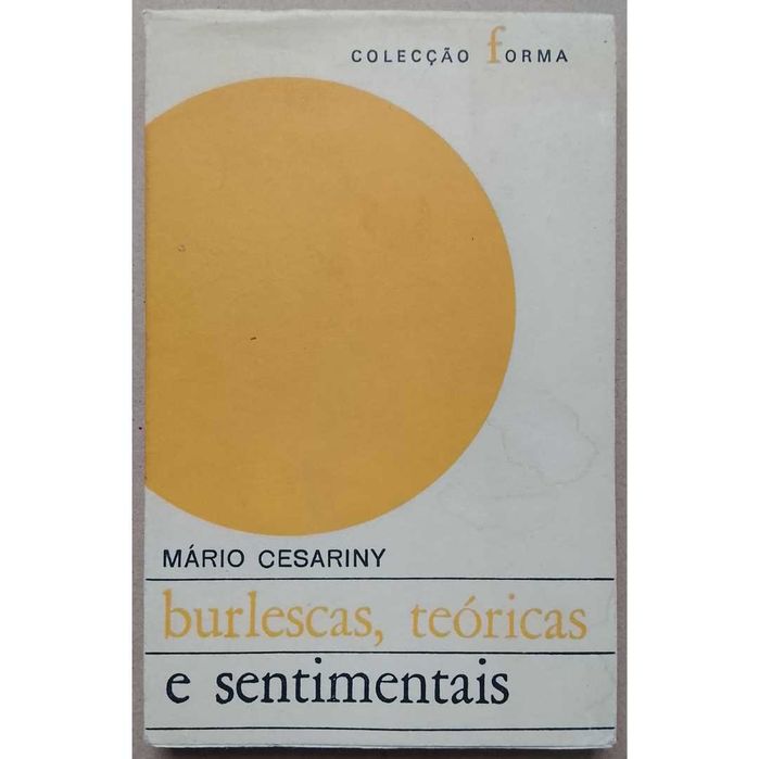Mário Cesariny - Burlescas, Teóricas E Sentimentais
