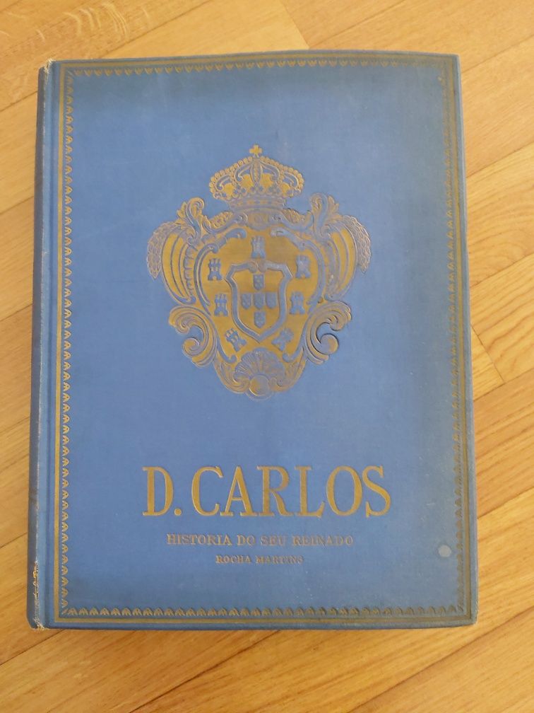 Livro se Rocha Martins – D. Carlos, ano de 1926, 603 pág.