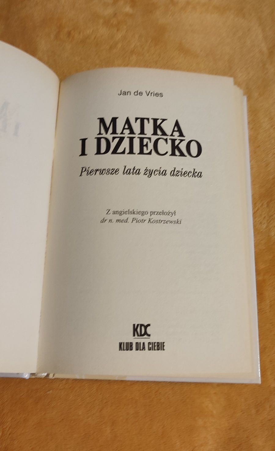 Matka i dziecko Pierwsze lata życia dziecka Jan de Vries