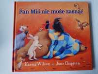 Pan Miś nie moze zasnąć Karma Wilson