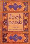 Język Perski Część Iii Język Kolokwialny + 4 Cd