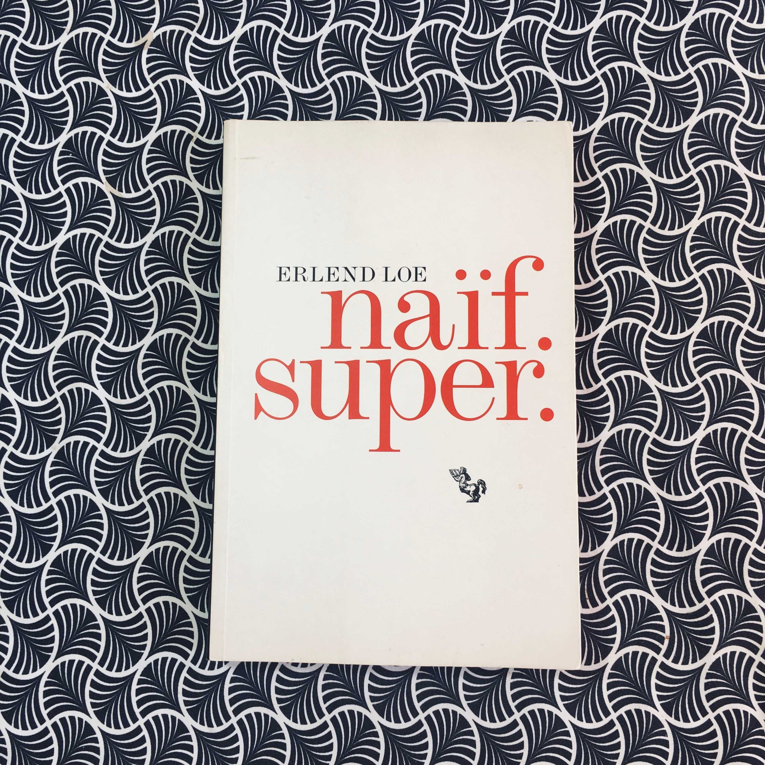 Naif. Super. - Erlend Loe