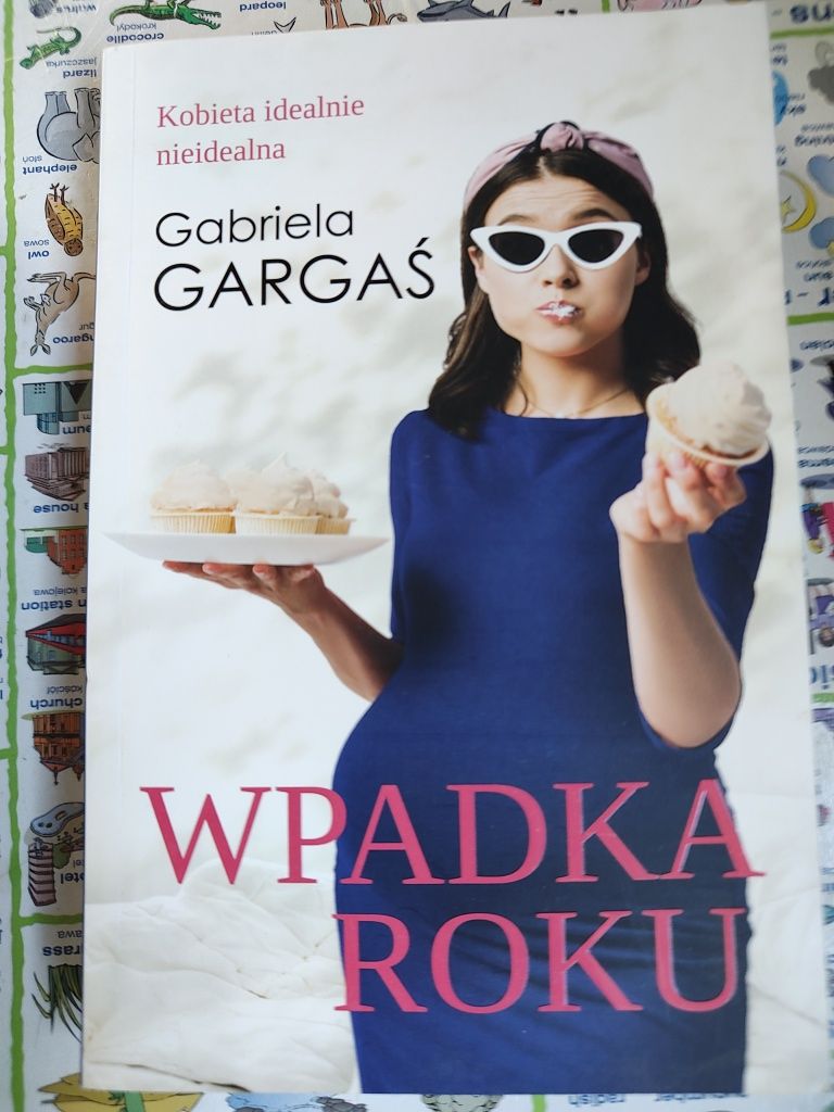 Książki Gabriela Gargaś Wpadka roku Matka roku