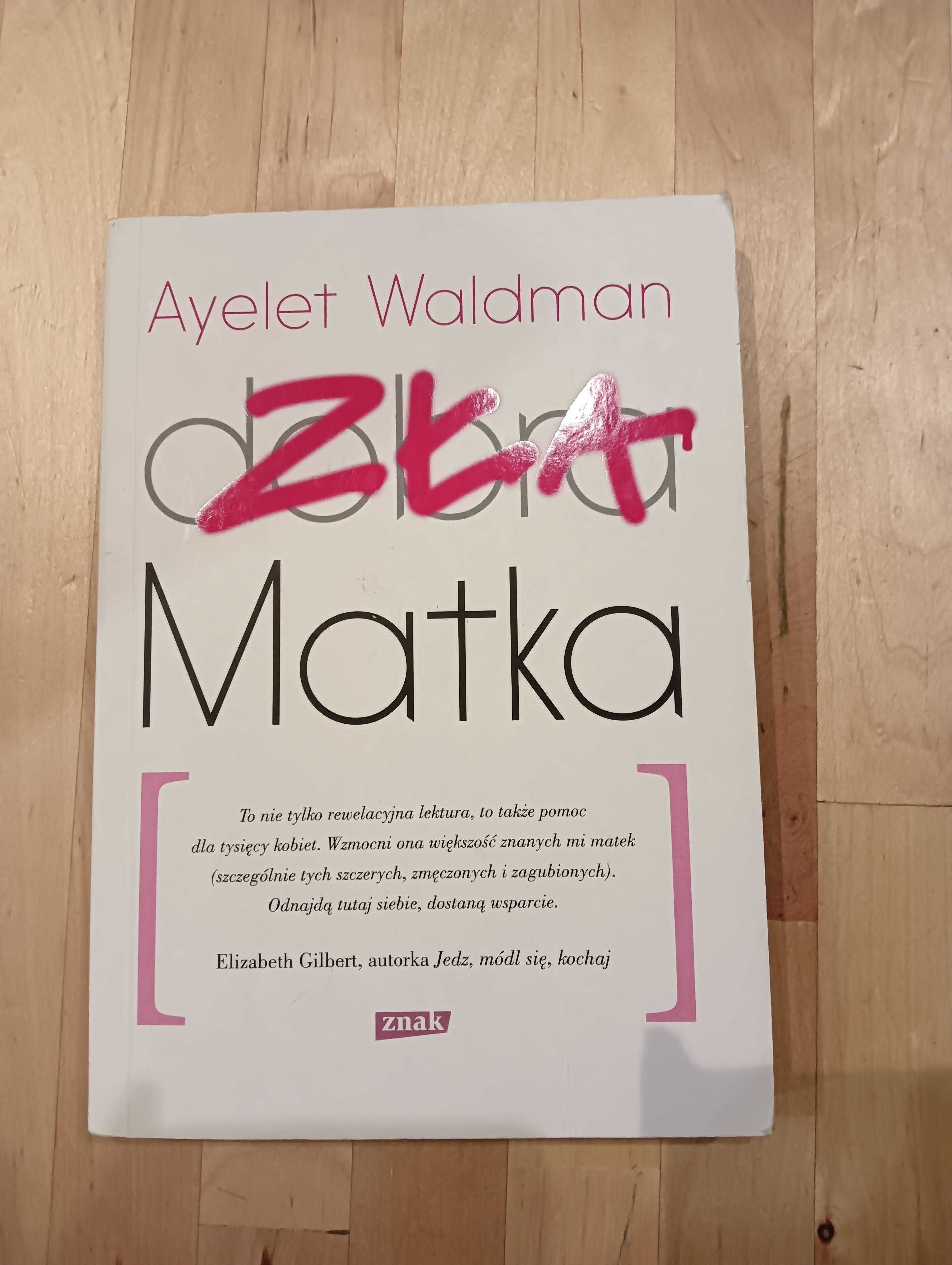 Zła matka Ayelet Waldman