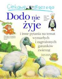 Ciekawe dlaczego dodo nie żyje - praca zbiorowa