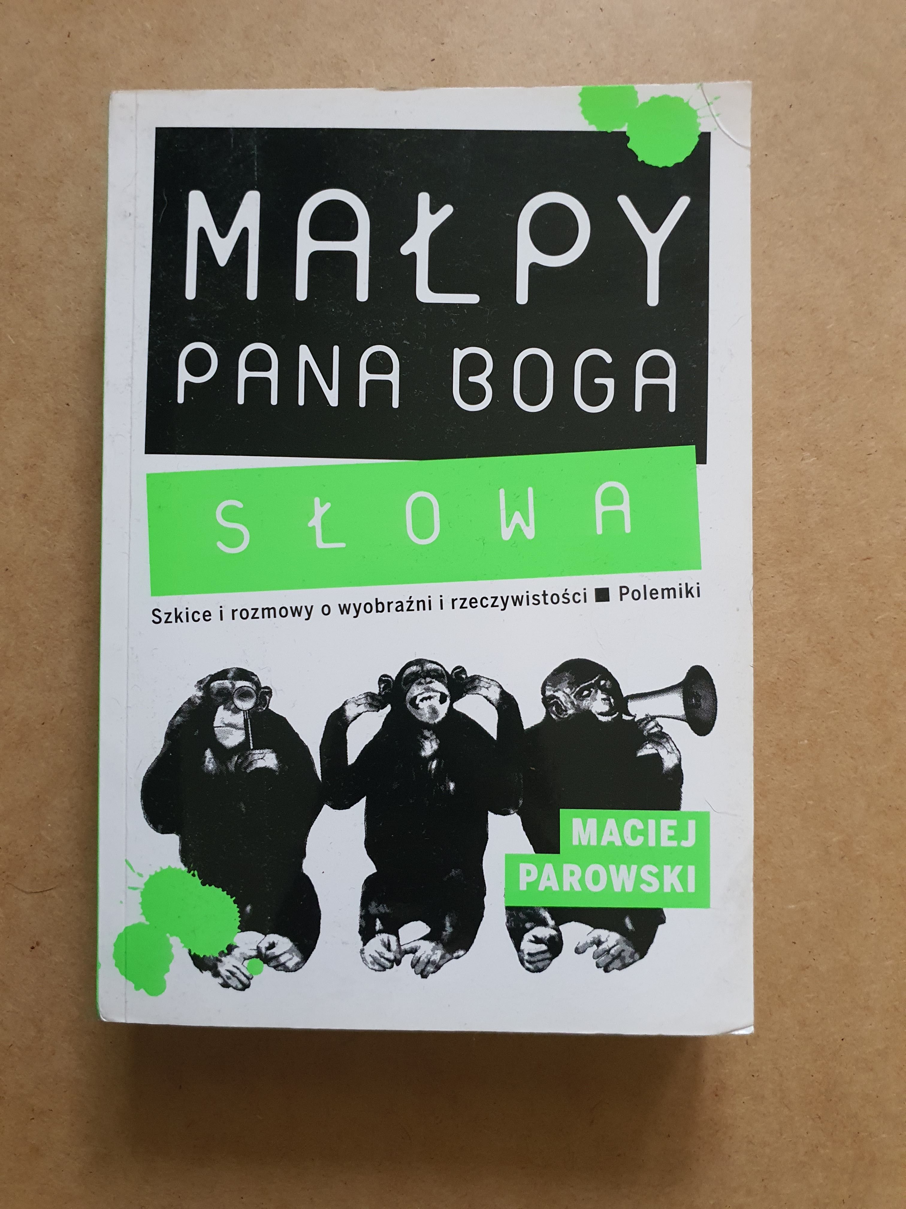 Maciej Parowski - Małpy Pana Boga. Słowa