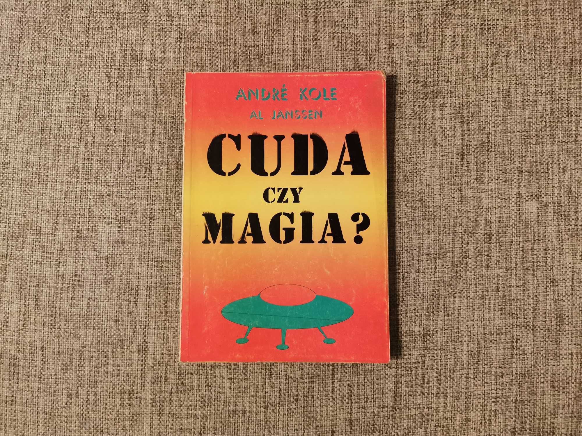Andre Kole Al Janssen - Cuda czy Magia?