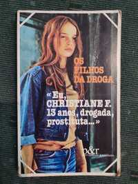 Os filhos da droga - Christiane F.