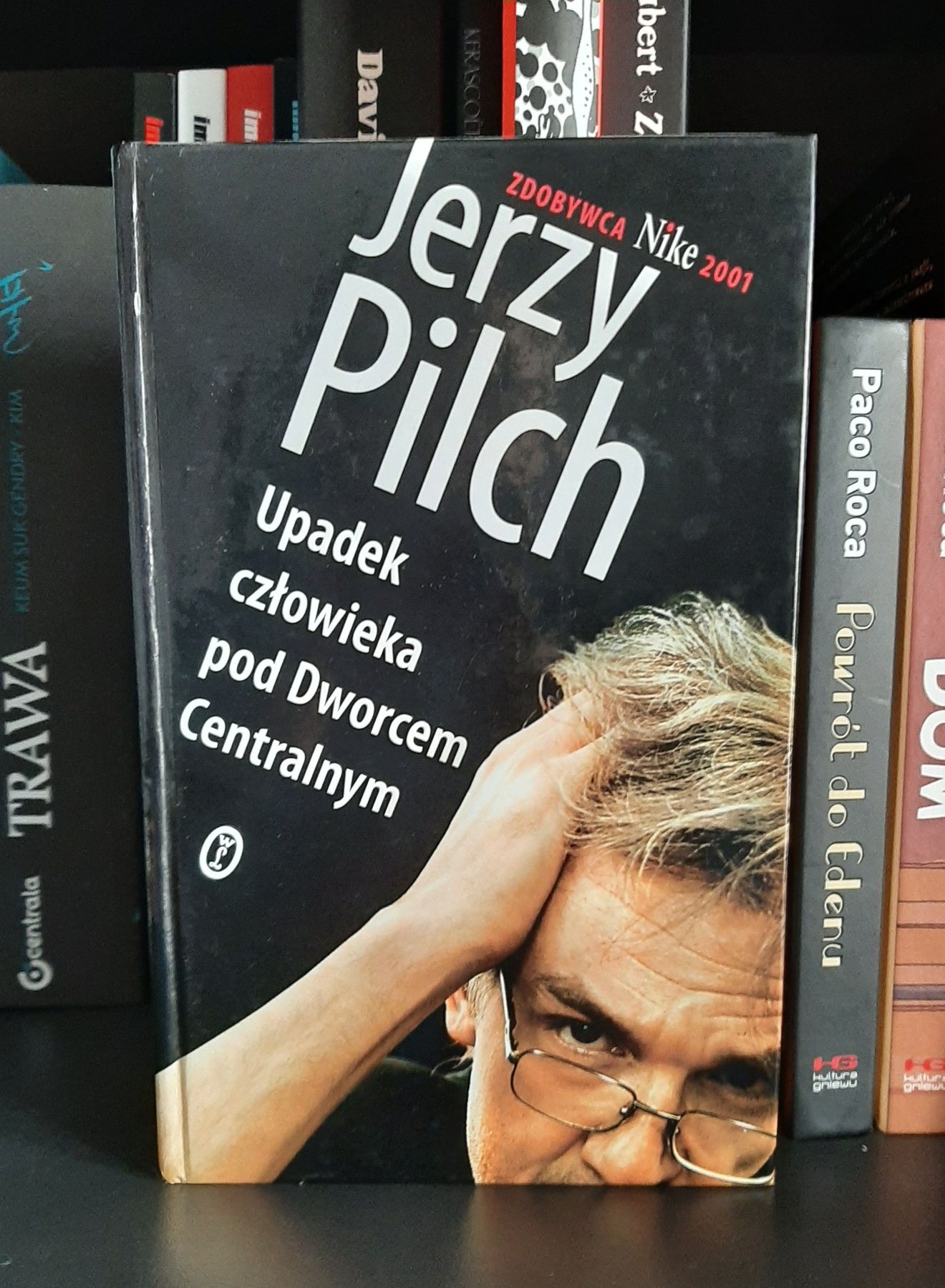 Jerzy Pilch - "Upadek człowieka pod Dworcem Centralnym"