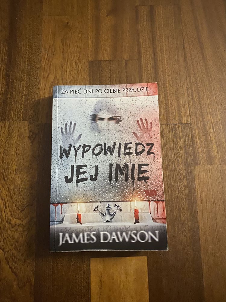 Wypowiedz jej imię - James Dawson